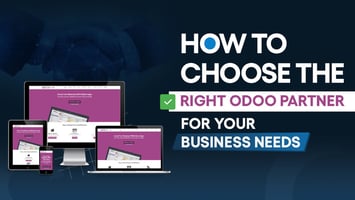 How to Choose the Right Odoo Partner for Your Business | Expert Guide