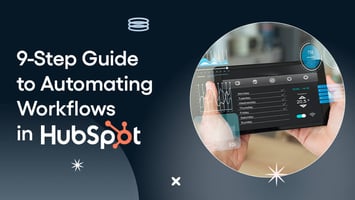 HubSpot Automation: 9-Step Guide